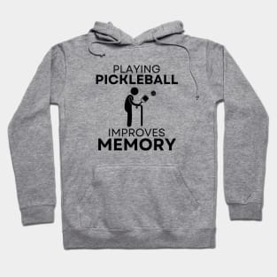 Funny Pickleball Improves Memory Retirement Gift Hoodie